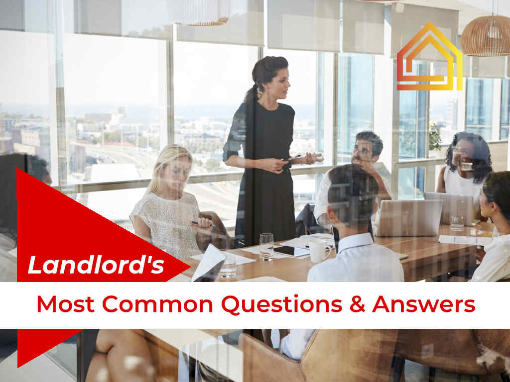 Most Common Questions & Concerns for Landlords